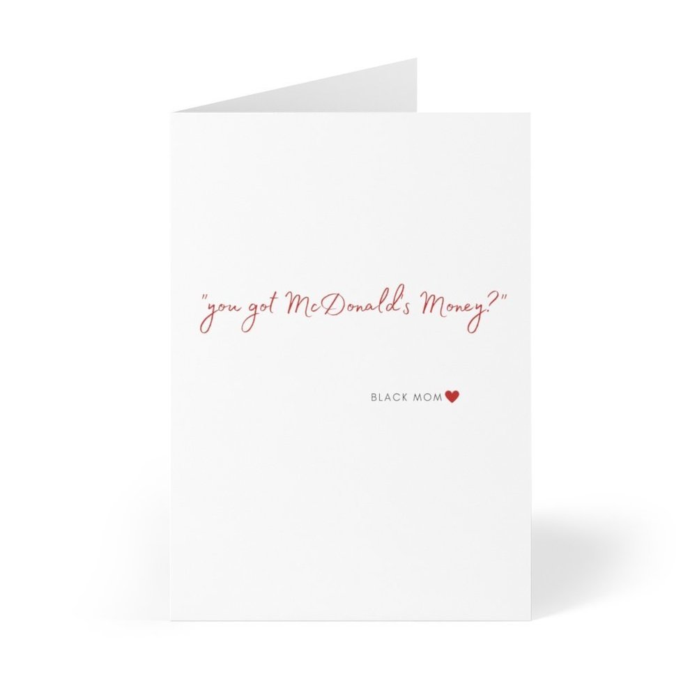 You Got McDonald's Money? Greeting Cards